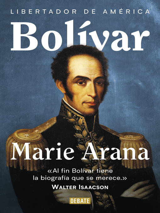 Title details for Bolívar by Marie Arana - Available